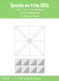 Speedy no trim Half Square Triangle printable pdf - 0.5", 1" and 1.5" HSTs