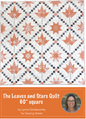 The Leaves and Stars Quilt Pattern